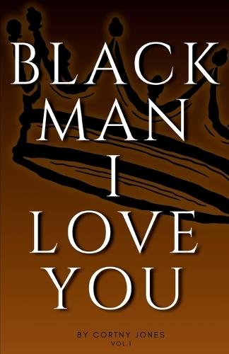 Black Man I Love You