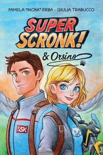 Super Scronk! & Orsino