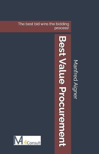 Best Value Procurement: The best bid wins the bidding process!