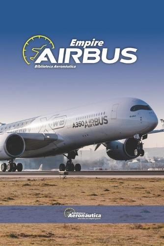 Airbus Empire. Pilot handbook: Airbus history. Airbus models. Airbus books for pilots