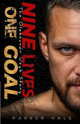 Nine Lives, One Goal: The Oleksandr Usyk Story