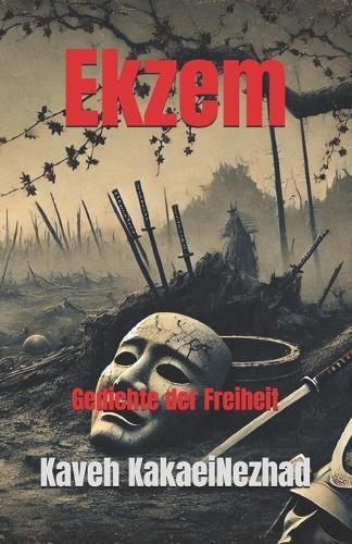 Ekzem: Gedichte der Freiheit