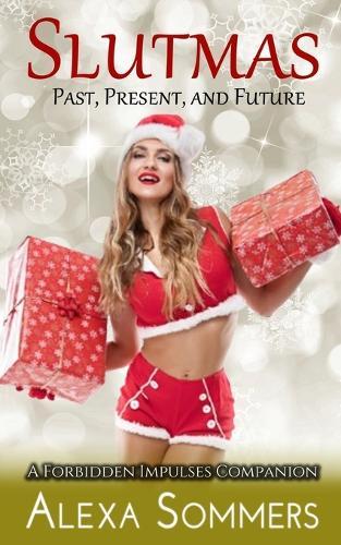 Slutmas: Past, Present, and Future