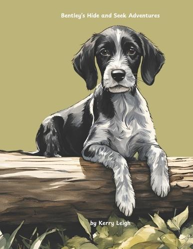 Bentley's Hide and Seek Adventures: The Pup Adventurer