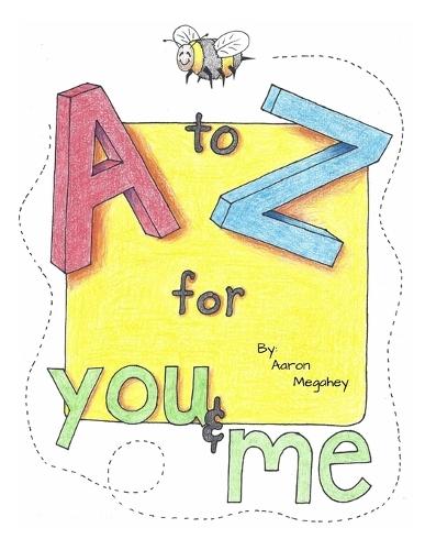 A to Z for you and me