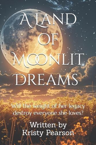A Land of Moonlit Dreams