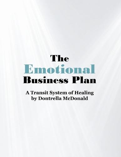 The Emotional Business Plan: A Transit System of Healing