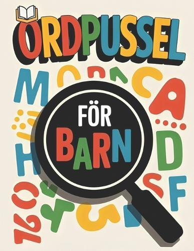 Stor Print Ordlek-bok för Unga Inlärare: Förbättra läsförmågan, förstärka minnet och utveckla koncentration och uppmärksamhet hos barn