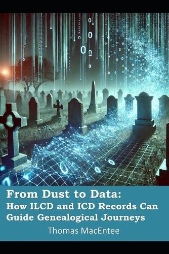 From Dust to Data: How ILCD and ICD Codes Can Guide Genealogical Journeys