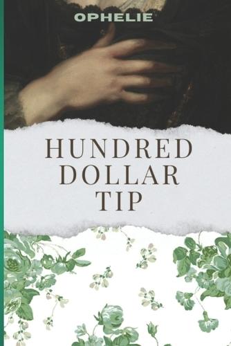 Hundred Dollar Tip: A Novella
