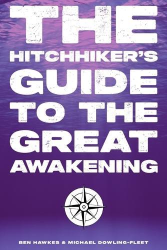 The Hitchhiker's Guide To The Great Awakening