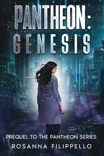 Pantheon: Genesis: Prequel to the Pantheon Series