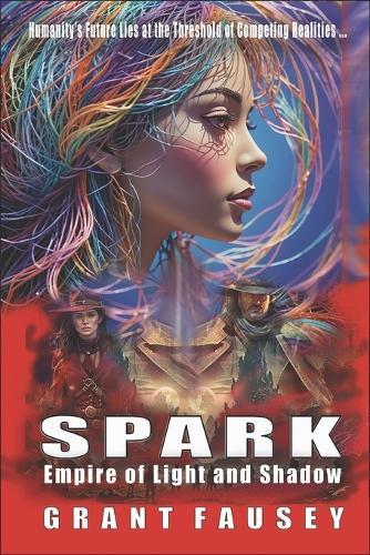 Spark: Empire of Light and Shadow