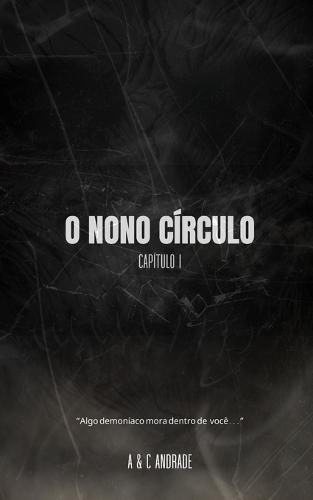 O Nono Círculo: Capítulo I