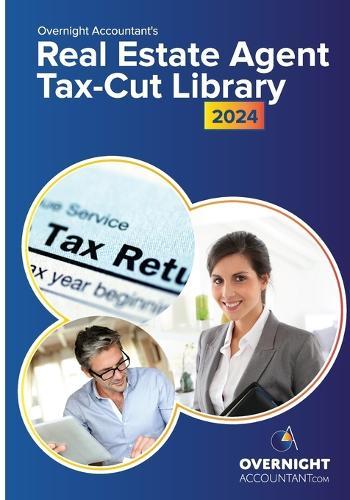 Real Estate Agent's Tax Cut Library - 2024: Cut your largest expense - Taxes!