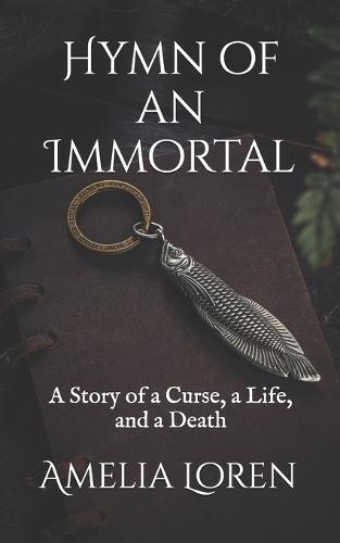 Hymn of an Immortal: A Story of a Curse, a Life, and a Death