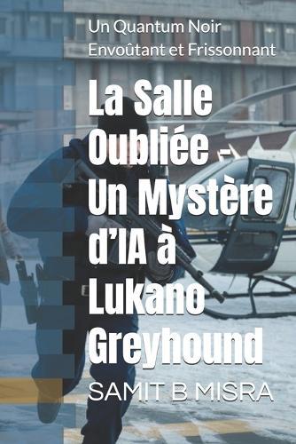 La Salle Oubliée - Un Mystère d'IA à Lukano Greyhound: Un Quantum Noir Envoûtant et Frissonnant