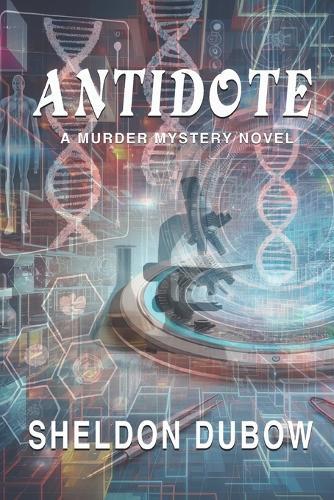 Antidote: A murder mystery novel