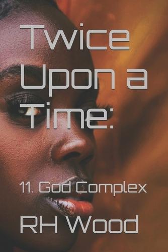 Twice Upon a Time: 11. God Complex