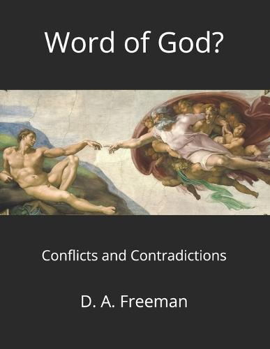 Word of God?: Conflicts and Contradictions