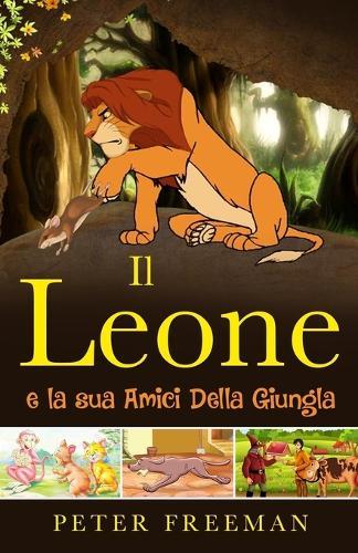 Il Leone e i suoi amici dalla giungla