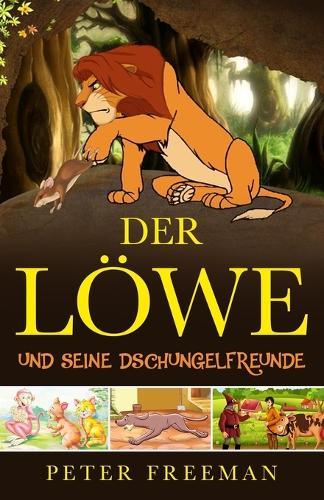 Der Löwe und seine Dschungel Freunde