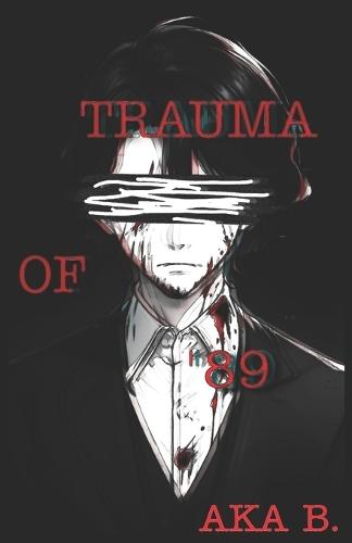 Trauma of '89: Book One