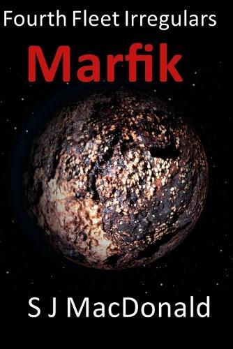 Marfik: Fourth Fleet Irregulars