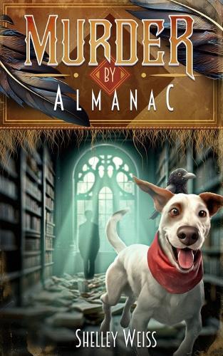 Murder by Almanac: (Book #7)
