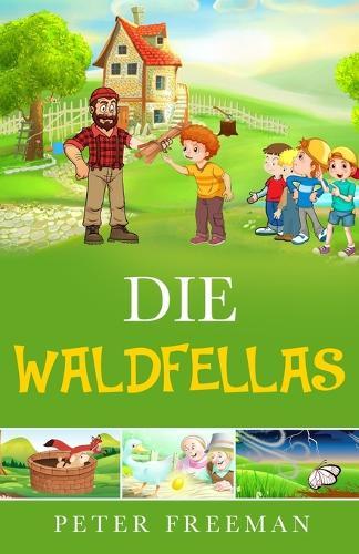 Die waldfellas