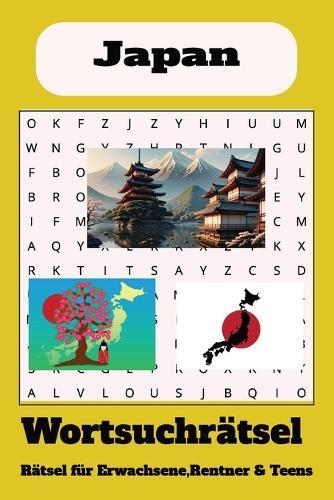 Wortsuchrätsel zum Thema Japan: Wortsuchrätsel mit leicht lesbaren Druck zum Thema Japan, 15,24 x 22,86 cm, 110 Seiten 50+ Rätsel ... Geschenk für Ferien, Feiertage und Freizeit