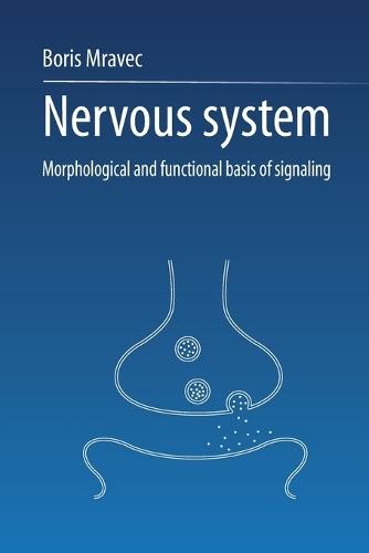 Nervous system: Morphological and functional basis of signaling