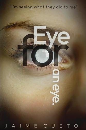 Eye for an eye.: "" I'm seeing what they did me""