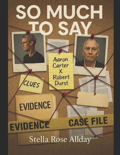 So Much To Say Aaron Carter X Robert Durst: Book Five of Ten 'The Aftermath' a Documentary on the Death of Aaron Carter Part II of II Oh No! Aaron