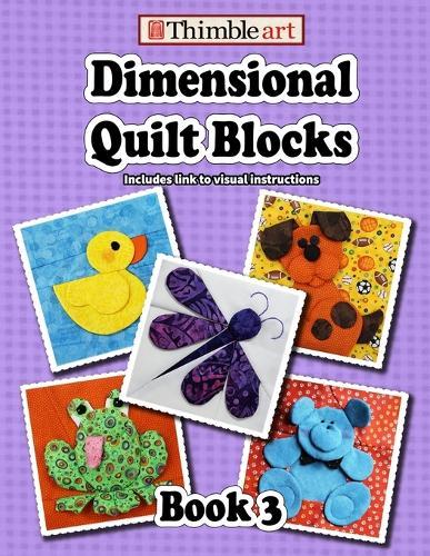 Dimensional Quilt Blocks: Book 3