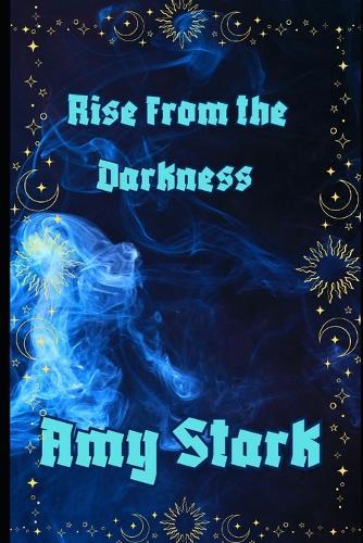 Rise from the Darkness