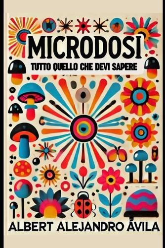 Microdosi: Tutto Quello che Devi Sapere