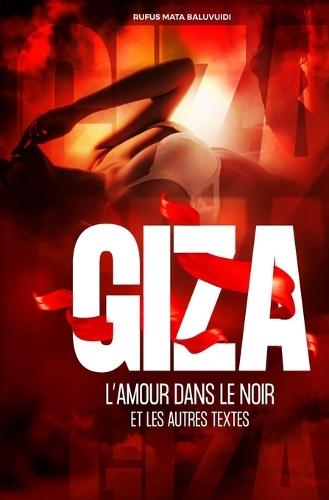 GIZA, L'amour dans le noir