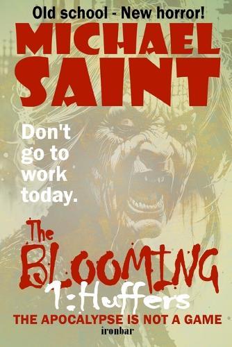 The Blooming 1: Huffers