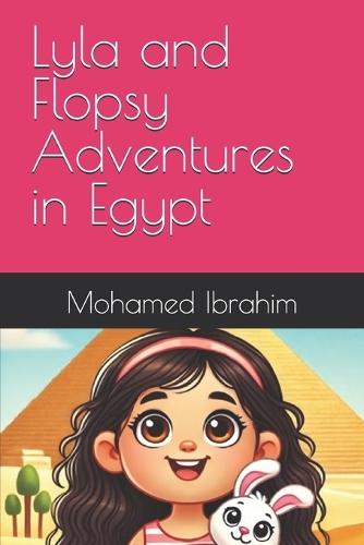 Lyla and Flopsy Adventures in Egypt