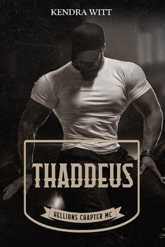 Thaddeus: Hellions Chapter MC