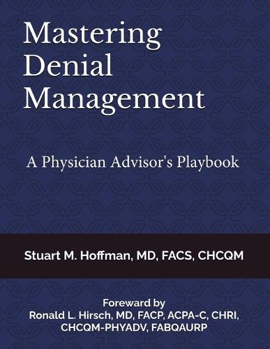 Mastering Denial Management: A Physician Advisor's Playbook