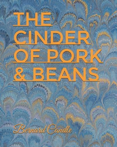 The Cinder of Pork & Beans