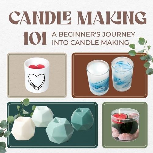 Candle Making 101: A Beginner's Journey into Candle Making