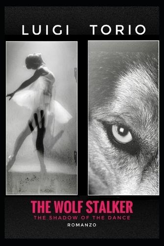 The Wolf Stalker: The Shadow of the Dance