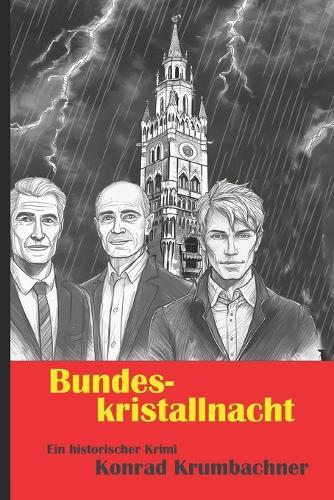 Bundeskristallnacht: Kriminalroman