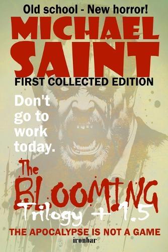 The Blooming Trilogy + 1.5: The First Collected Edition