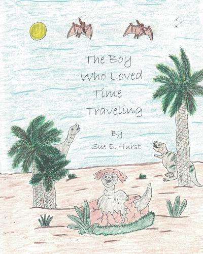 The Boy Who Loved Time Traveling