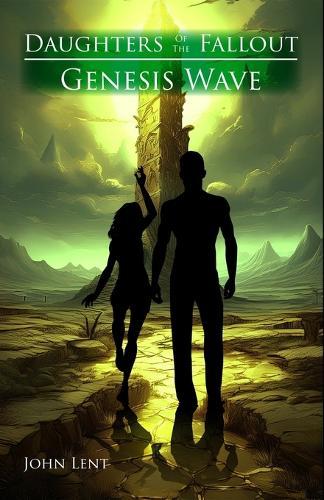 Daughters of the Fallout: Genesis Wave