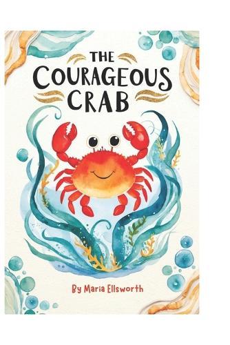 The Courageous Crab